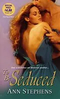 E-Book (epub) To Be Seduced von Ann Stephens