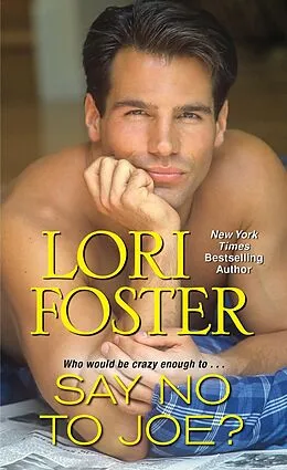 E-Book (epub) Say No To Joe ? von Lori Foster