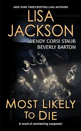 E-Book (epub) Most Likely To Die von Beverly Barton, Wendy Corsi Staub, Lisa Jackson