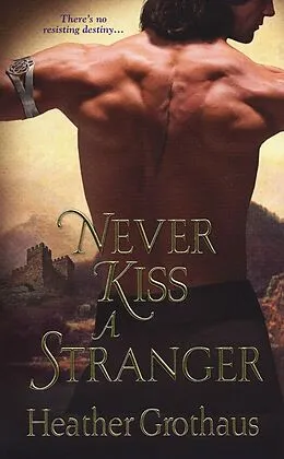 E-Book (epub) Never Kiss A Stranger von Heather Grothaus