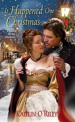 E-Book (epub) It Happened One Christmas von Kaitlin O'Riley