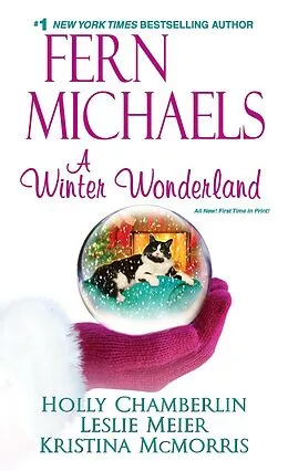 E-Book (epub) A Winter Wonderland von Fern Michaels, Holly Chamberlin, Kristina Mcmorris