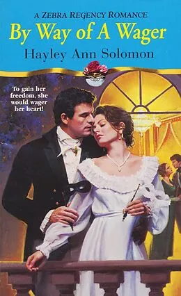 E-Book (epub) By Way Of A Wager von Hayley Ann Solomon