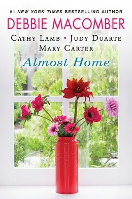 E-Book (epub) Almost Home von Debbie Macomber, Cathy Lamb, Judy Duarte