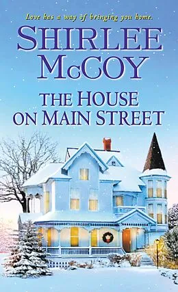 E-Book (epub) The House on Main Street von Shirlee Mccoy