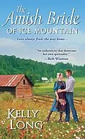 E-Book (epub) The Amish Bride of Ice Mountain von Kelly Long