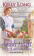 E-Book (epub) The Amish Heart of Ice Mountain von Kelly Long