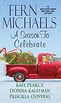 E-Book (epub) A Season to Celebrate von Fern Michaels, Kate Pearce, Donna Kauffman