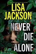 E-Book (epub) Never Die Alone von Lisa Jackson