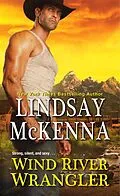 E-Book (epub) Wind River Wrangler von Lindsay Mckenna