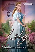 E-Book (epub) Lily von Kathleen Bittner Roth