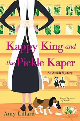 E-Book (epub) Kappy King and the Pickle Kaper von Amy Lillard