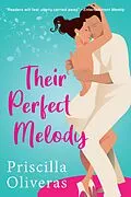 E-Book (epub) Their Perfect Melody von Priscilla Oliveras