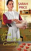 E-Book (epub) An Amish Cookie Club Courtship von Sarah Price