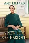 E-Book (epub) A New Love for Charlotte von Amy Lillard