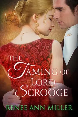 E-Book (epub) The Taming of Lord Scrooge von Renee Ann Miller