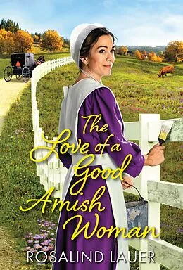 E-Book (epub) The Love of a Good Amish Woman von Rosalind Lauer