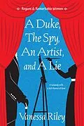 E-Book (epub) A Duke, the Spy, an Artist, and a Lie von Vanessa Riley