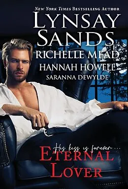 E-Book (epub) Eternal Lover von Lynsay Sands, Hannah Howell, Richelle Mead