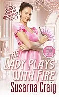 E-Book (epub) The Lady Plays with Fire von Susanna Craig