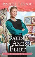E-Book (epub) Dating an Amish Flirt von Rachel J. Good