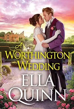 E-Book (epub) A Worthington Wedding von Ella Quinn