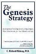 Kartonierter Einband The Genesis Strategy von C. Richard Mabray M. D.