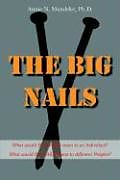 Couverture cartonnée The Big Nails: What Would Big Nails Mean to an Individual? What Would Big Nails Mean to Different Peoples? de Annie N. Mundeke