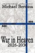 Couverture cartonnée War in Heaven de Michael Berossa