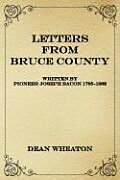 Kartonierter Einband Letters from Bruce County: Written by Pioneer Joseph Bacon 1795-1882 von Dean Wheaton