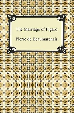 E-Book (epub) The Marriage of Figaro von Pierre De Beaumarchais
