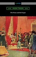 E-Book (epub) The Prince and the Pauper (Illustrated by Franklin Booth) von Mark Twain