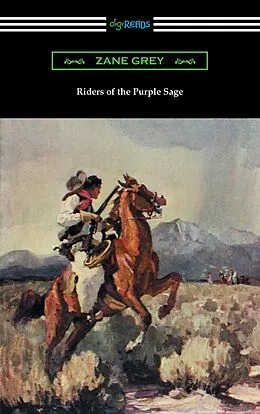 E-Book (epub) Riders of the Purple Sage (illustrated by W. Herbert Dunton) von Zane Grey