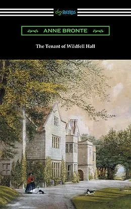 E-Book (epub) The Tenant of Wildfell Hall (with an Introduction by Mary Augusta Ward) von Anne Bronte