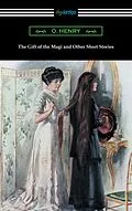 E-Book (epub) The Gift of the Magi and Other Short Stories von O. Henry