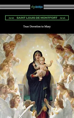 ePUB True Devotion to Mary von Saint Louis De Montfort