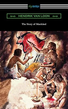 E-Book (epub) The Story of Mankind von Hendrik Van Loon