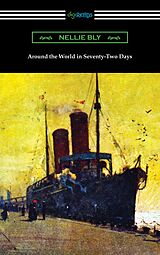 E-Book (epub) Around the World in Seventy-Two Days von Nellie Bly