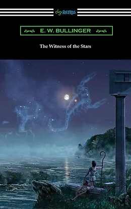 E-Book (epub) The Witness of the Stars von E. W. Bullinger