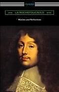 Kartonierter Einband Maxims and Reflections von La Rochefoucauld