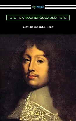 E-Book (epub) Maxims and Reflections von La Rochefoucauld