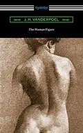 E-Book (epub) The Human Figure von J. H. Vanderpoel
