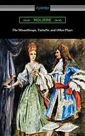 E-Book (epub) The Misanthrope, Tartuffe, and Other Plays von Moliere