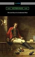 E-Book (epub) The Last Day of a Condemned Man von Victor Hugo