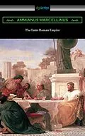E-Book (epub) The Later Roman Empire von Ammianus Marcellinus