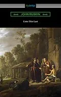 E-Book (epub) Unto This Last von John Ruskin