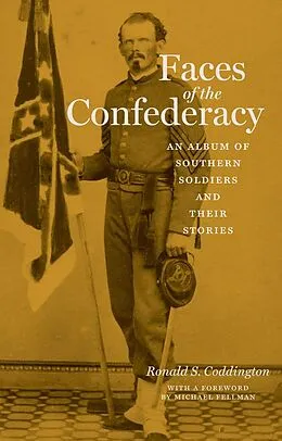 E-Book (epub) Faces of the Confederacy von Ronald S. Coddington