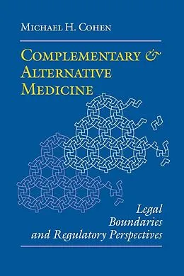 E-Book (epub) Complementary and Alternative Medicine von Michael H. Cohen