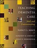 E-Book (epub) Teaching Dementia Care von Nancy L. Mace