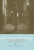 E-Book (epub) American Nursing von Patricia D'Antonio